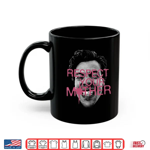 Harry Styles Respect Your Mother Shirt 3 Mug Harry Styles Respect Your Mother Shirt