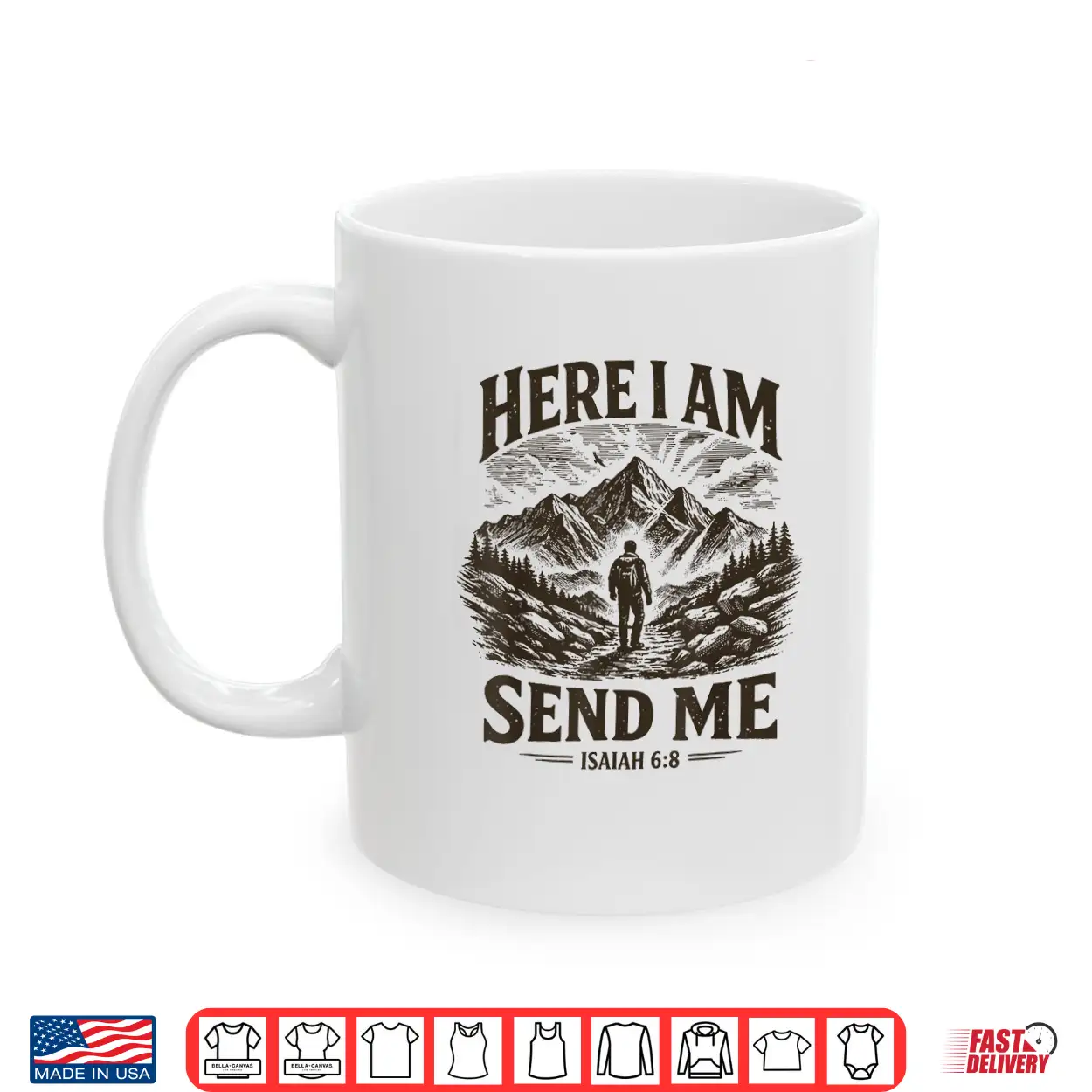 Here I Am Send Me Isaiah 6 8 Religious Christian Bible Verse Shirt Here I Am Send Me Isaiah 6 8 Religious Christian Bible Verse Shirt