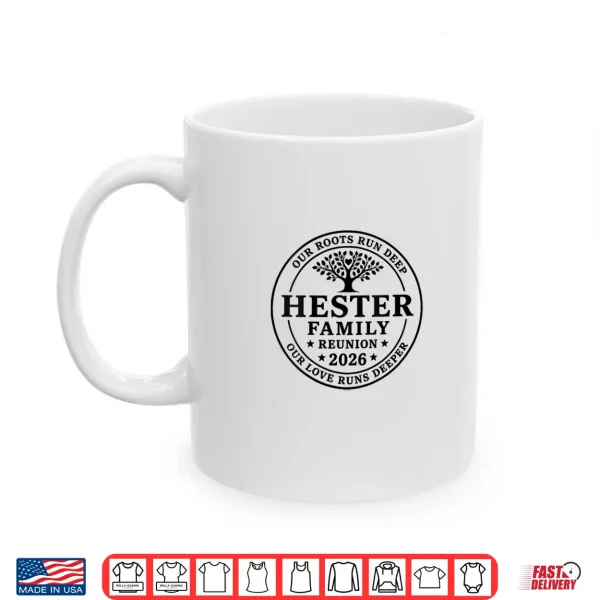 Hester Family Reunion 2026 Shirt 3 Mug Hester Family Reunion 2026 Shirt
