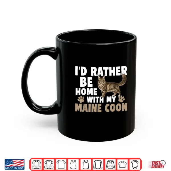 Mug Home with My Maine Coon Cat Owner Maine Coon Lover Shirt