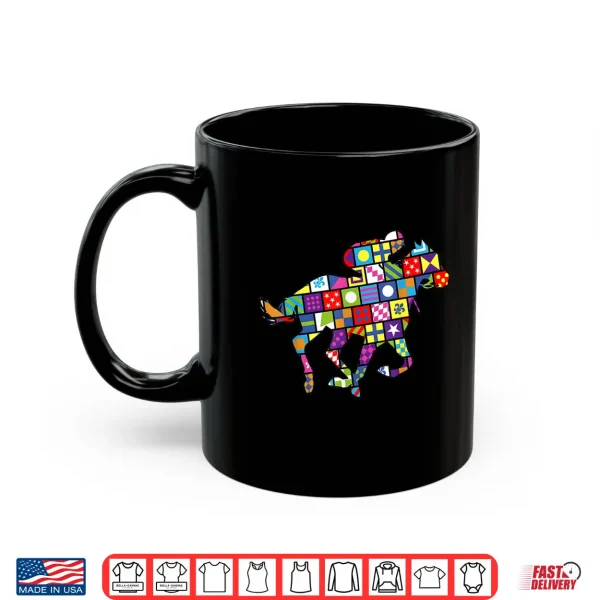 Mug Horse Lover Derby Horse Racing Funny Racing Silks Jockey Shirt