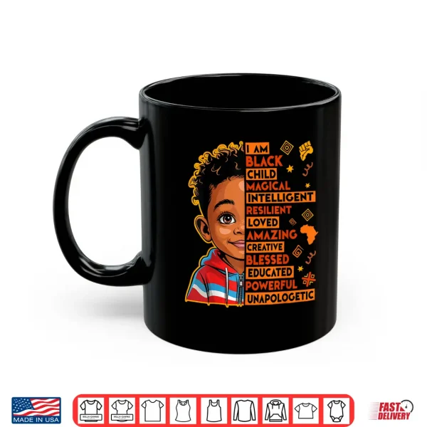 Mug I Am Black History Month African American Juneteenth Kid Boy Shirt