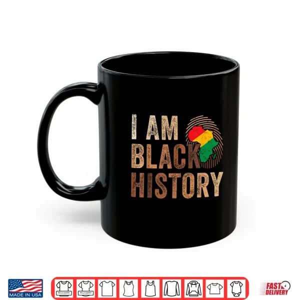 Mug I Am Black History Month Melanin DNA African American Pride Shirt