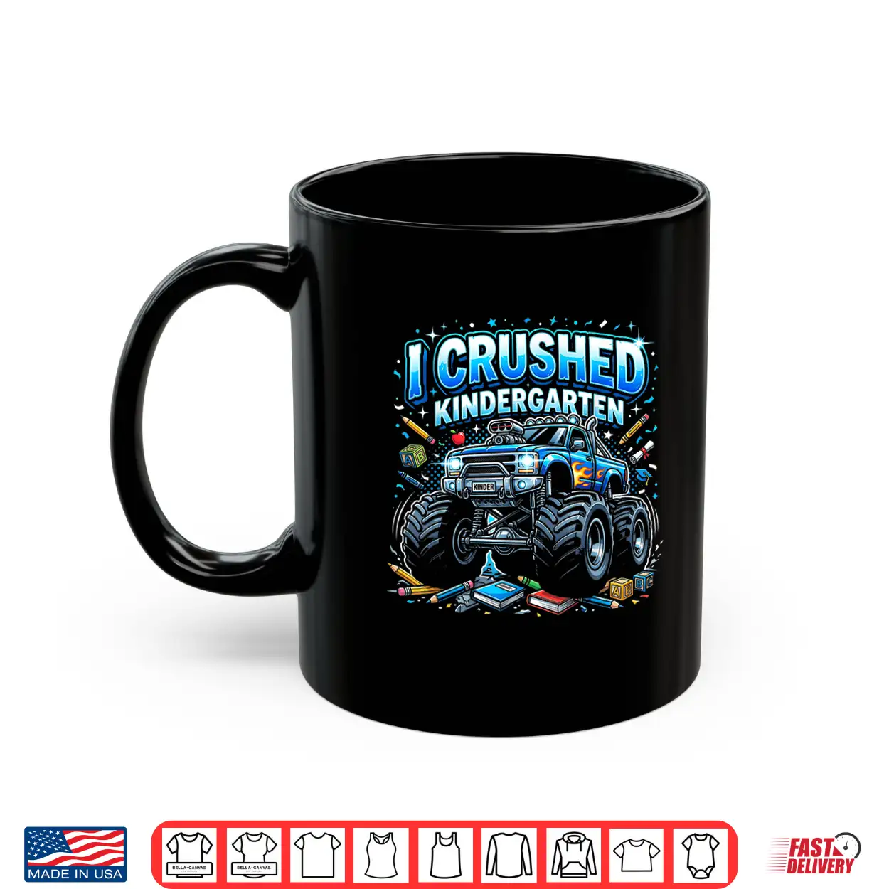 I Crushed Kindergarten Monster Truck Graduation Boys Shirt I Crushed Kindergarten Monster Truck Graduation Boys Shirt