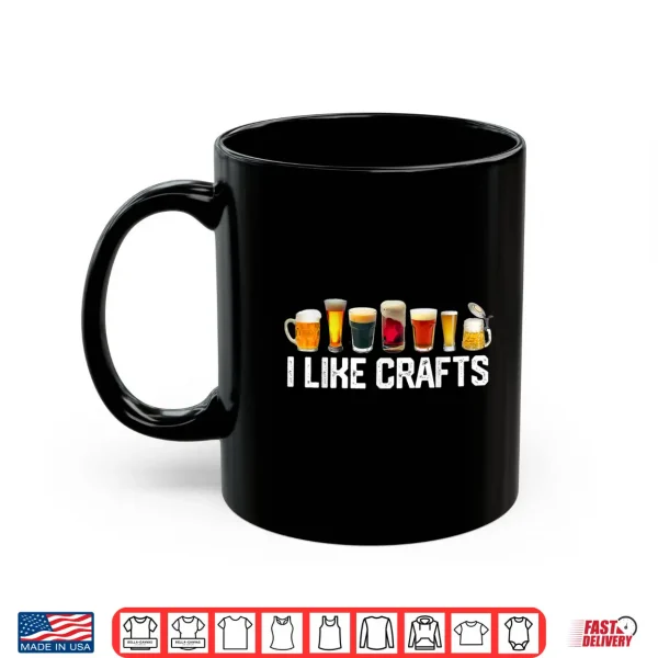 I Like Crafts Craft Beer Microbrew Hops Funny Gift Tshirt 3 Mug I LIKE CRAFTS Craft Beer Microbrew Hops Funny Gift TShirt