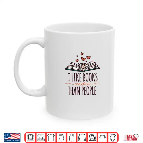 Mug I Like Books More Than People Shirt
