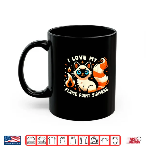 Mug I Love My Flame Point Siamese Persian Cat Shirt