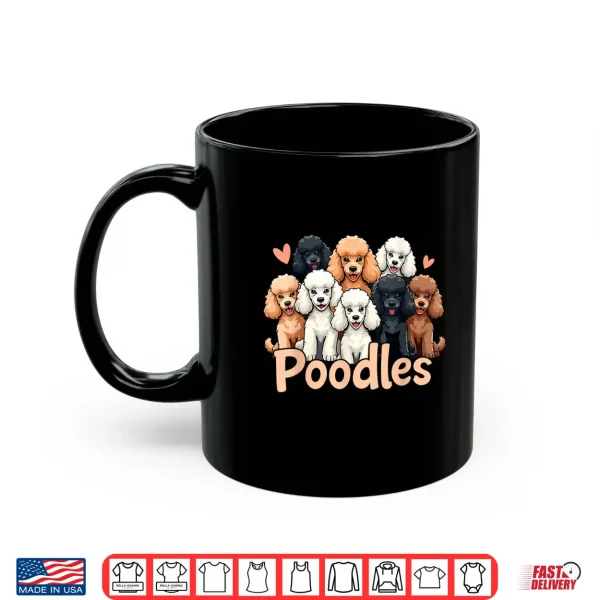 Mug I Love Poodles Shirt Women Girls Kids Cute Poodle Dog Lover Shirt