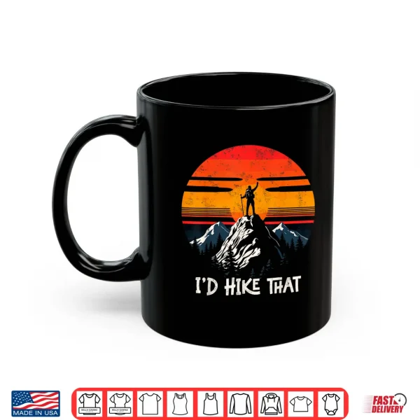 Mug Id Hike That Funny Backpacking Mountain Hiking Retro Shirt