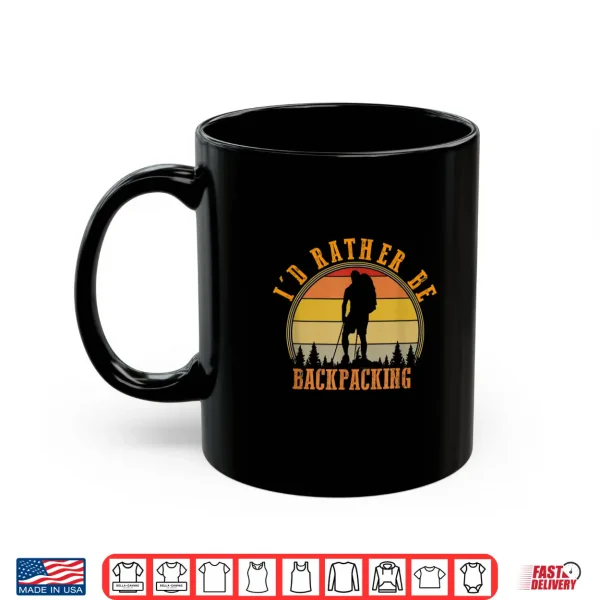 Mug Id Rather Be Backpacking Hiking Camping Bushcraft Gift Shirt
