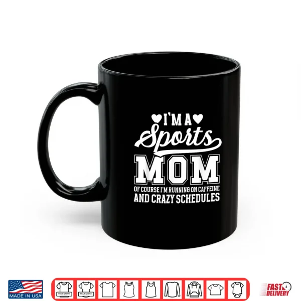 Mug Im A Sports Mom Sports Mother Sport Mom Sports Mama Shirt