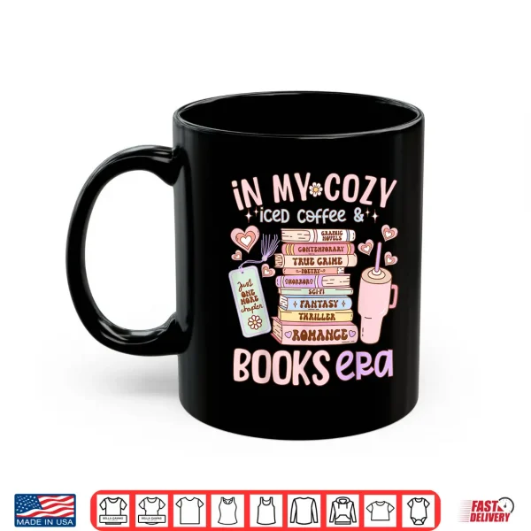 Mug In My Cozy Iced Coffee and Books Era Shirt