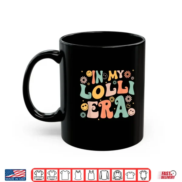 Mug In My Lolli Era Baby Announcement For Lolli Mothers Day Shirt