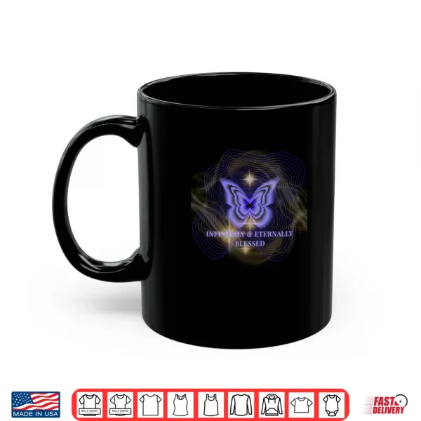 Mug Infinitely Eternally Blessed Aura with Butterfly Shirt