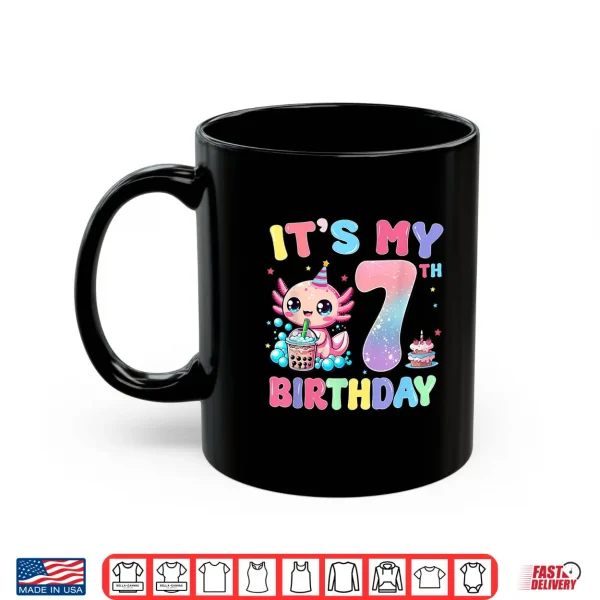Mug Its My 7th Birthday Axolotl Bubble Boba Tea Anime 7 Years Shirt