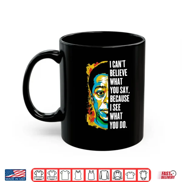 James Baldwin Graffiti Art Juneteenth Black History Month Shirt 3 Mug James Baldwin Graffiti Art Juneteenth Black History Month Shirt