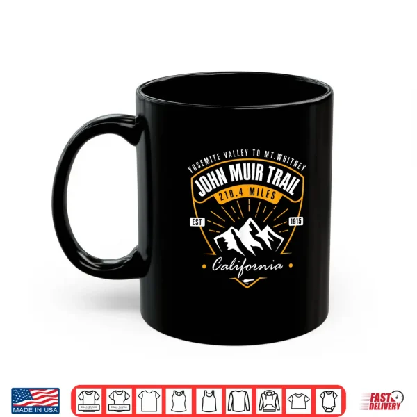 Mug John Muir Trail Hiking Backpacking California Hiker Shirt