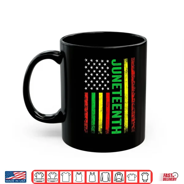 Mug June 19th history of afircan us american flag juneteenth Shirt