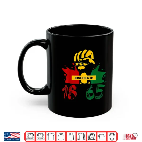 Mug Juneteenth 18 65 African American Power Shirt