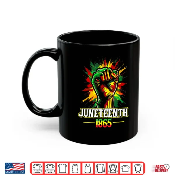 Mug Juneteenth 1865 Black History African American Freedom Shirt