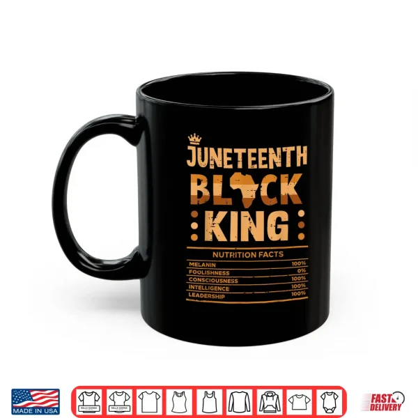 Juneteenth Black King Nutrition Facts Melanin Matching Dad Shirt 3 Mug Juneteenth Black King Nutrition Facts Melanin Matching Dad Shirt