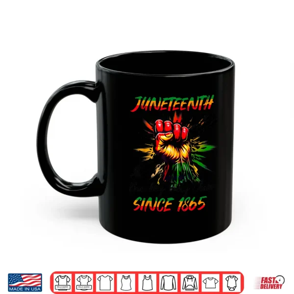 Mug Juneteenth Breaking Every Chain Since 1865 For Women Men Shirt