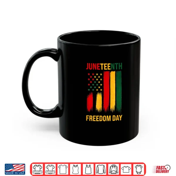 Mug Juneteenth Freedom Day 1865 African American Pride Flag Shirt