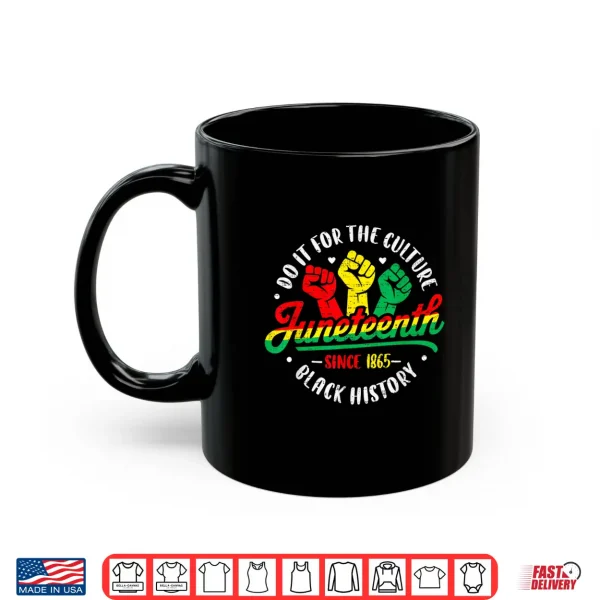 Mug Juneteenth Freedom Day African June 19th Black Heritage Shirt