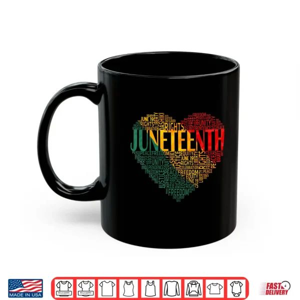 Mug Juneteenth Heart Black History American African Flag Freedom Shirt