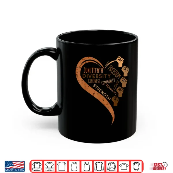 Mug Juneteenth Heart Fists Black History Melanin Men Women Kids Shirt