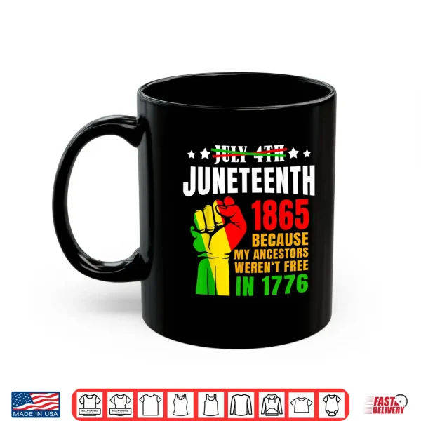 Mug Juneteenth June 1865 Black History African American Freedom Shirt