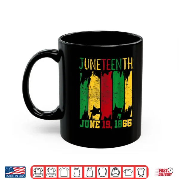 Mug Juneteenth June 19th 1865 Juneteenth Freedom Day Shirt