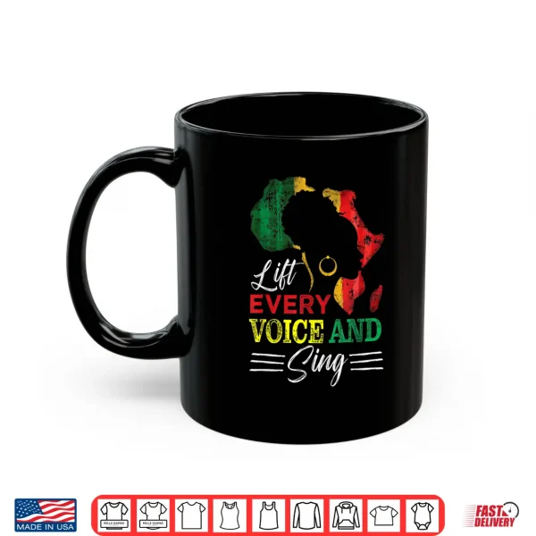 Mug Juneteenth Lift Every Voice Sing Black History Month Anthem Shirt
