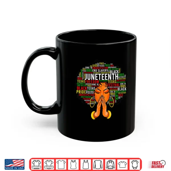 Mug Juneteenth Melanin Black Women Natural Hair Afro Word Art Shirt