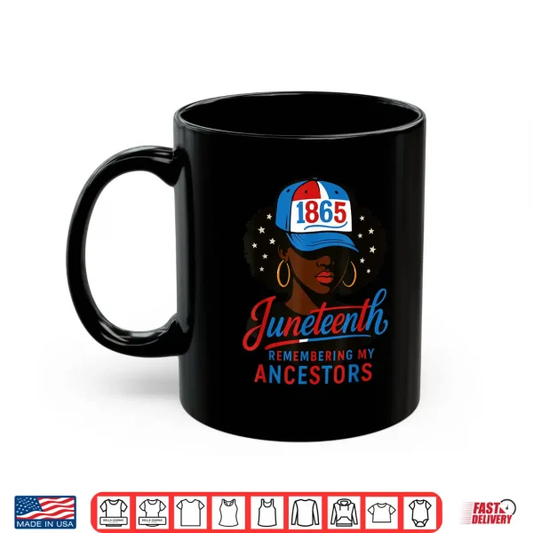 Mug Juneteenth Red White Blue Remembering My Ancestors Women Shirt