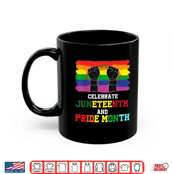 Mug Juneteenth Tshirt and Gay Pride Month Celebrate Black Pride Shirt