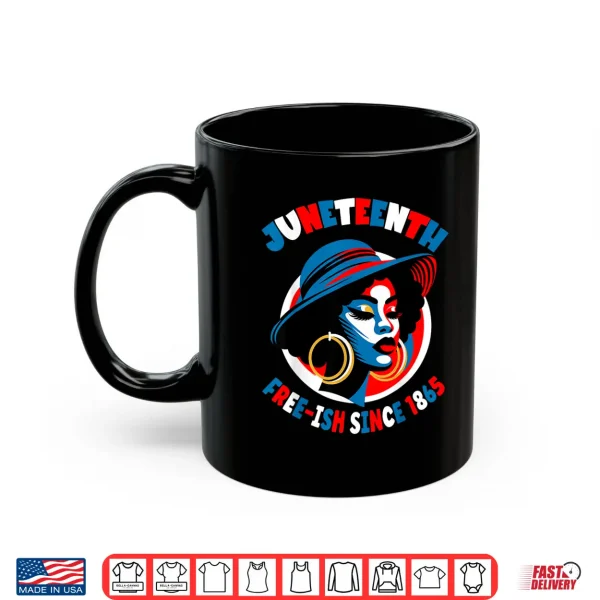 Mug Juneteenth Women Black Freedom Day 1865 Red White Blue Shirt
