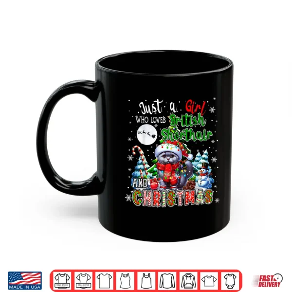Mug Just A Girl Loves British Shorthair And Christmas Santa Cat Shirt