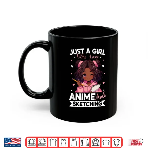 Mug Just A Girl Who Loves Anime And Sketching Afro Anime Merch Shirt