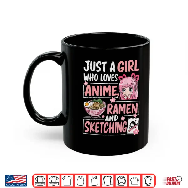 Mug Just A Girl Who Loves Anime Ramen Sketching Japan Kawaii Shirt