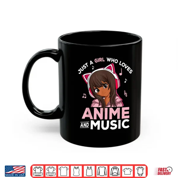 Mug Just A Girl Who Loves Anime and Music Black Girl Anime Merch Shirt