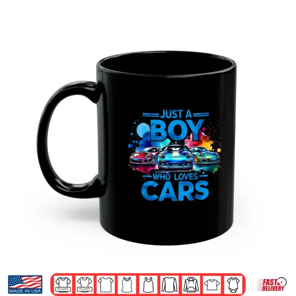 Mug Just a Boy Who Loves Cars Cool Sleek Sports Car Enthusiast Shirt
