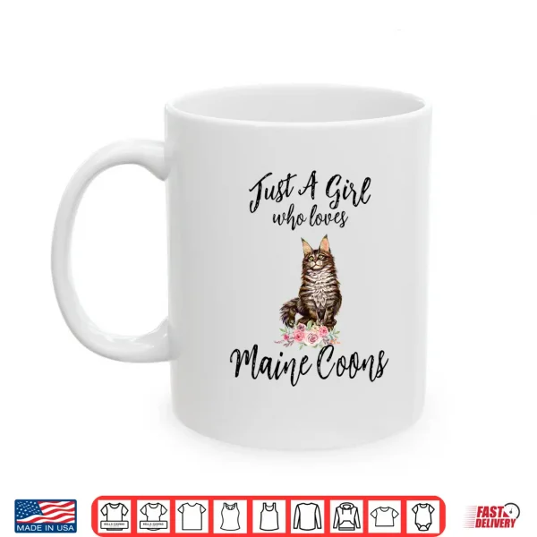 Mug Just a Girl Who Loves Maine Coons Maine Coon Cat Lover Shirt