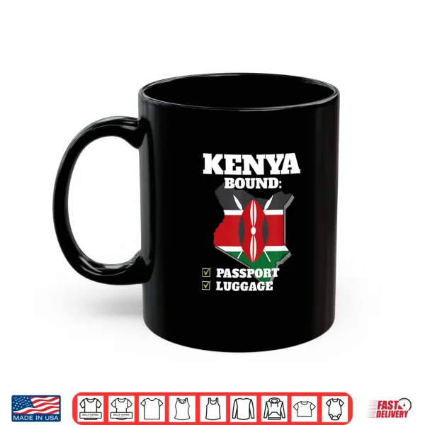 Mug Kenya Bound Country Travel Kenyan Flag Vacation Traveling Shirt