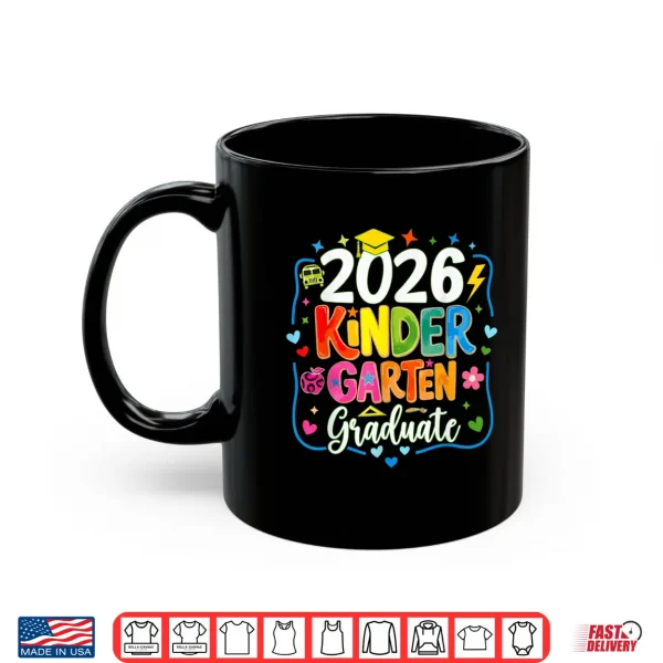 Mug Kindergarten Graduation 2026 Kindergarten Last Day Of School Shirt