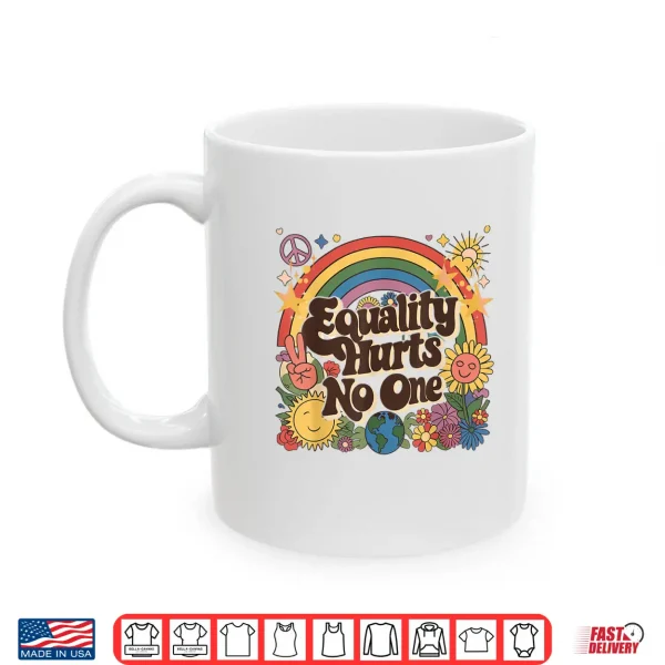Mug LGBTQ Equality Hurts No One Pride Human Rights Rainbow Pride Shirt