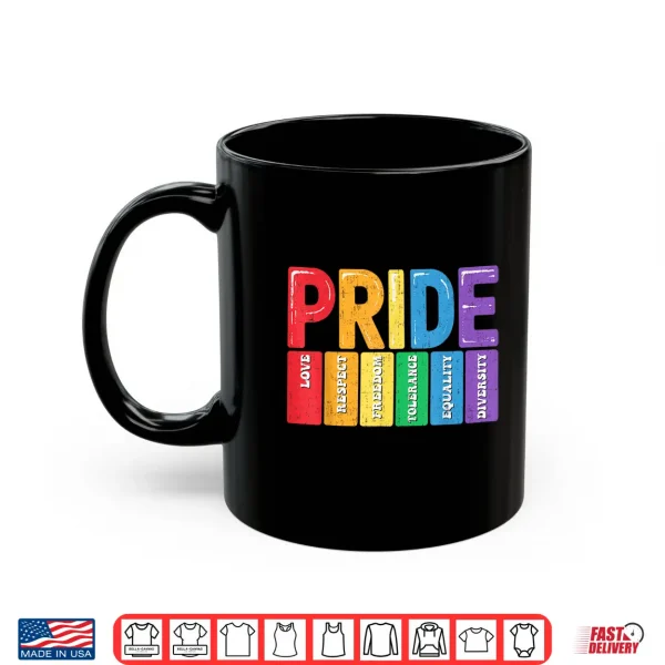 Mug LGBTQ Pride Month Love Respect Freedom Equality Diversity Shirt