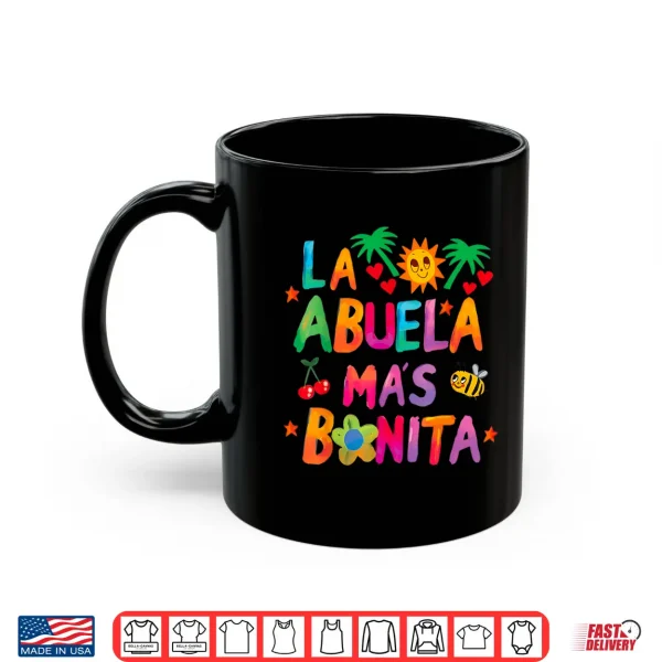 Mug La Abuela Mas Bonita The Most Beautiful Grandmother Shirt