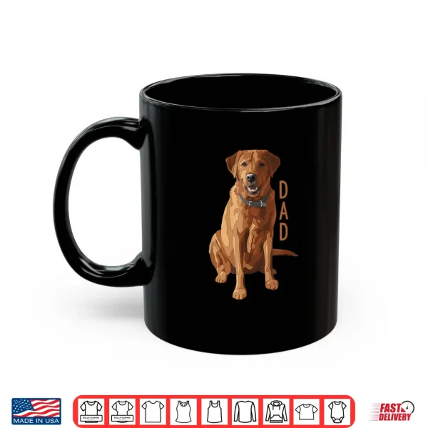 Mug Lab Dad Fox Red Labrador Retriever Dog Lover Shirt