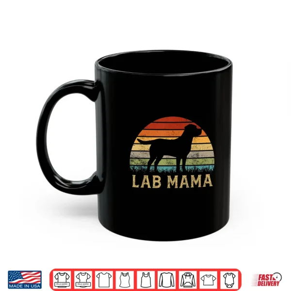 Mug Lab Mama Retro Labrador Retriever Lover Vintage Dog Lab Mom Shirt